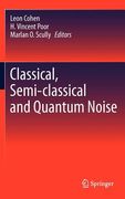 classical, semi-classical and quantum noise