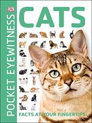 Cats: Facts at Your Fingertips (Pocket Eyewitness) 