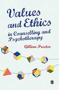 Values & Ethics in Counselling and Psychotherapy (en Inglés)