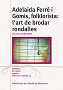 Adelaida Ferré i Gomis, Folklorista: L'art de Brodar Rondalles (en Catalán)