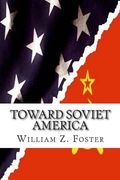 Toward Soviet America (en Inglés)
