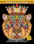 Dark Forest Coloring Book: Animals on Beautiful Pages for Stress Relieving Unique Design for Adults (en Inglés)