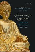 Swaminarayan Hinduism: Tradition, Adaptation, and Identity (en Inglés)