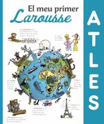 El meu Primer Atles Larousse (in Catalan)