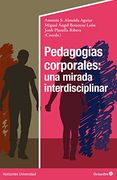 Pedagogías Corporales: Una Mirada Interdisciplinar