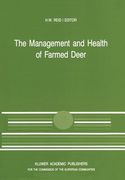 The Management and Health of Farmed Deer: A Seminar in the Cec Programme of Coordination of Research in Animal Husbandry, Held in Edinburgh on 10-11 D (en Inglés)