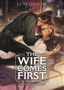 The Wife Comes First: Qi Wei Shang (Novel) Vol. 1 (en Inglés)