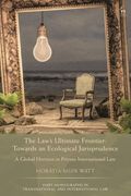 The Law's Ultimate Frontier: Towards an Ecological Jurisprudence: A Global Horizon in Private International Law (en Inglés)