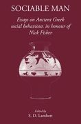 Sociable Man: Essays on Ancient Greek Social Behaviour in Honour of Nick Fisher (en Inglés)