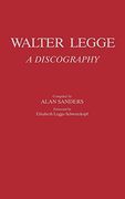 Walter Legge: A Discography (Discographies: Association for Recorded Sound Collections Discographic Reference) (en Inglés)