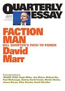Faction Man: Bill Shorten's Path to Power; Quarterly Essay 59 (en Inglés)
