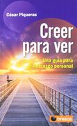Creer Para ver