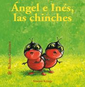 Bichitos Curiosos. Ángel e Inés, las Chinches