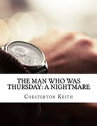 The Man Who Was Thursday: a Nightmare