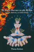 El lado oscuro de las runas thark, adulruna, y la cábala góthica (in Spanish)