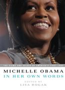 michelle obama in her own words - lisa (edt) rogak - perseus books group