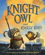 Knight owl and Early Bird (The Knight owl Series, 2)