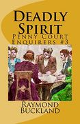 Deadly Spirit: Penny Court Enquirers #3 (The Penny Court Enquirers) (en Inglés)