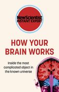 How Your Brain Works: Inside the Most Complicated Object in the Known Universe (en Inglés)