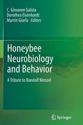 Honeybee Neurobiology and Behavior: A Tribute to Randolf Menzel (en Inglés)