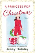 A Princess for Christmas: A Novel (en Inglés)