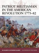 Patriot Militiaman in the American Revolution 1775-82 (en Inglés)