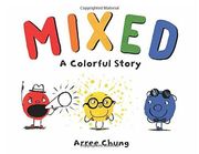Mixed: A Colorful Story (en Inglés)