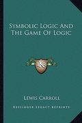 symbolic logic and the game of logic