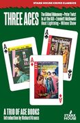 Three Aces: The Gilded Hideaway / In at the Kill / Heat Lightning (en Inglés)