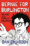 Bernie for Burlington: The Rise of the People's Politician (en Inglés)