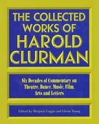The Collected Works of Harold Clurman (en Inglés)