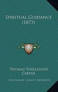 spiritual guidance (1873) (en Inglés)