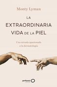 La Extraordinaria Vida de la Piel