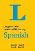Langenscheidt Universal Dictionary Spanish: Spanish-English/English-Spanish