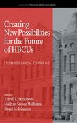 Creating New Possibilities for the Future of HBCUs: From Research to Praxis (en Inglés)