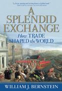 a splendid exchange,how trade shaped the world