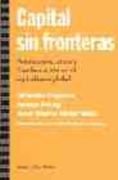 Capital sin Fronteras: Polarización, Crisis y Estado Nación en el Capitalismo Global (Más Madera)