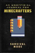 Unofficial Journal for Minecrafters: Survival Mode (en Inglés)