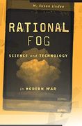 Rational Fog: Science and Technology in Modern war (en Inglés)