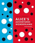 Lewis Carroll'S Alice'S Adventures in Wonderland: With Artwork by Yayoi Kusama (Penguin Classics Hardcover) (en Inglés)