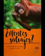 Mentes Salvajes? Comportamiento, Psicologia y Psiquiatria Animal