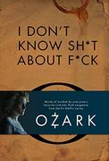 I Don'T Know Sh*T About F*Ck 