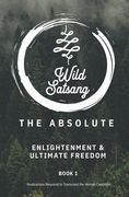 The Absolute: Enlightenment and Ultimate Freedom (en Inglés)