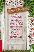 Se prohíbe mantener afectos desmedidos en la puerta de la pensión (in Spanish)