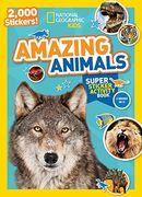 National Geographic Kids Amazing Animals Super Sticker Activity Book: 2,000 Stickers! (ng Sticker Activity Books) (en Inglés)