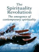 The Spirituality Revolution: The Emergence of Contemporary Spirituality (en Inglés)