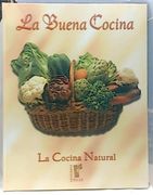 La Buena Cocina. Cocina Natural