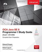 OCA Java SE 8 Programmer I Study Guide (Exam 1Z0-808) (Oracle Press)