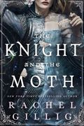 The Knight and the Moth (en Inglés)