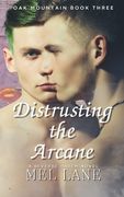 Distrusting the Arcane: A Paranormal Reverse Harem Novel